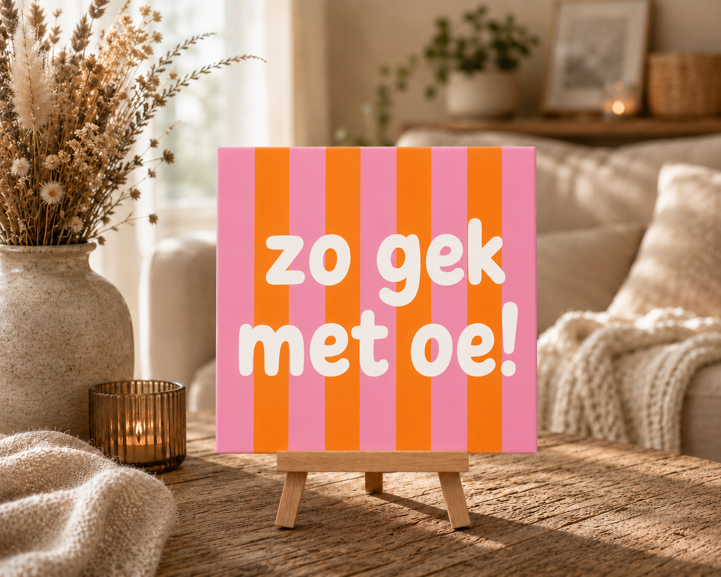 "Zo gek met oe!"